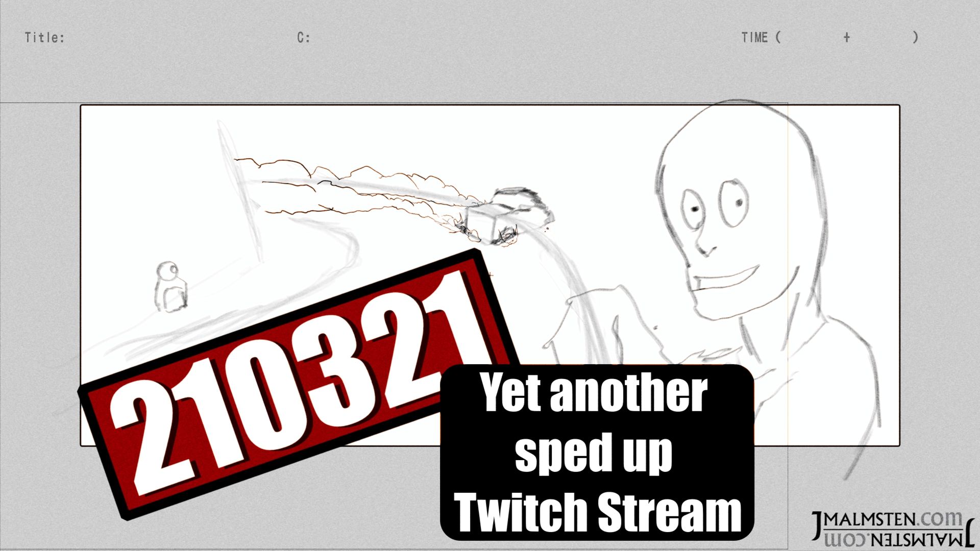 210321 – Yet another sped up twitch stream